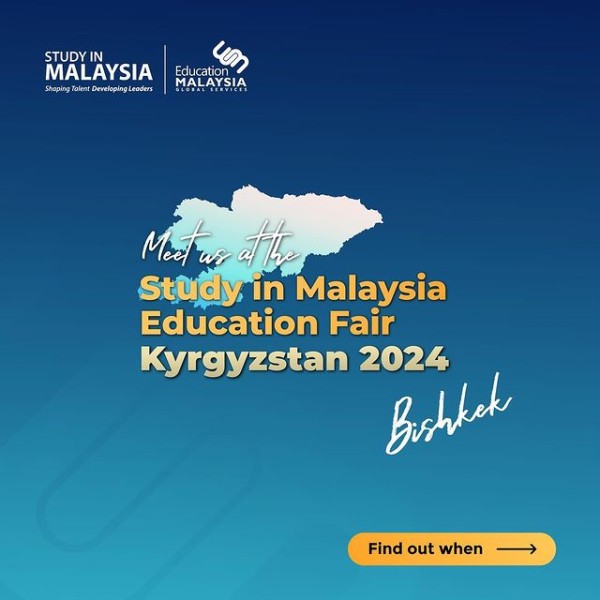 Образовательная ярмарка Study in Malaysia в Бишкеке: Познакомьтесь с представителями ведущих высших учебных заведений Малайзии и подайте заявку прямо на месте!