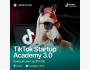 TikTok StartUp Academy 3.0! Узнайте, как вывести свой бизнес с помощью ТикТок на международный уровень и получите шанс выйграть до $15,000 на продвижение 