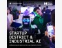 Startup District & Industial AI - Digital Almaty 2025