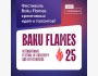 Фестиваль Baku Flames осветит сцену креативных идей и талантов!