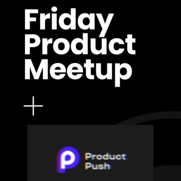 Friday Product Meetup