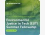 Environmental Justice in Technology (EJIT) Fellowship – Rooted Futures Lab 2025